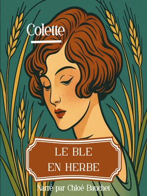 cover image of Le Blé en Herbe